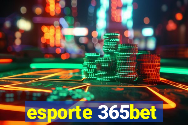 esporte 365bet